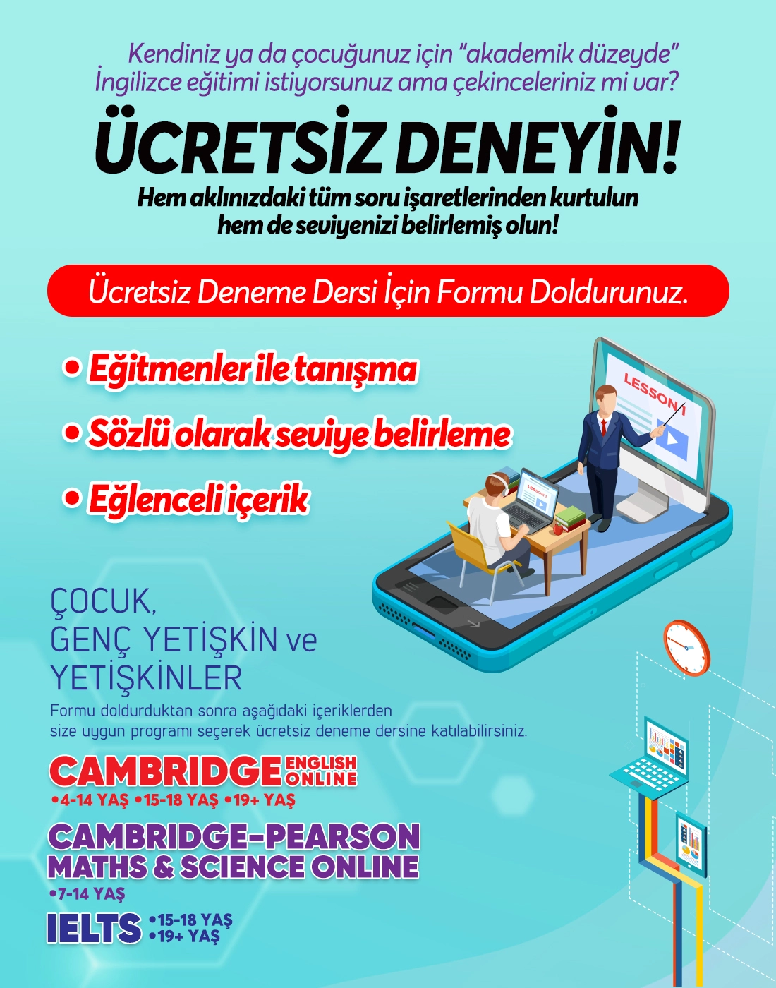 Deneme dersine başvurmak için formu doldurunuz. 